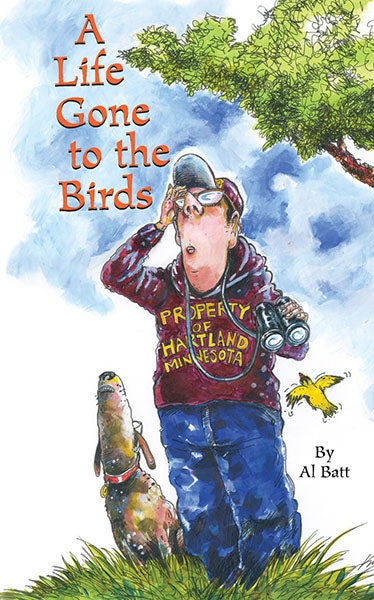 "A Life Gone to the Birds" by Al Batt